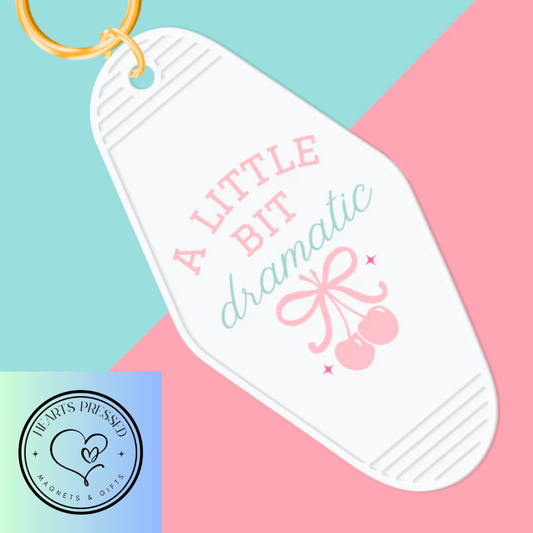 A Little Bit Dramatic  Motel Keychain