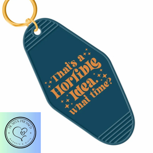 Horrible Idea Motel Keychain